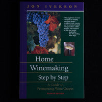 Home Wine Making by Jon Iverson